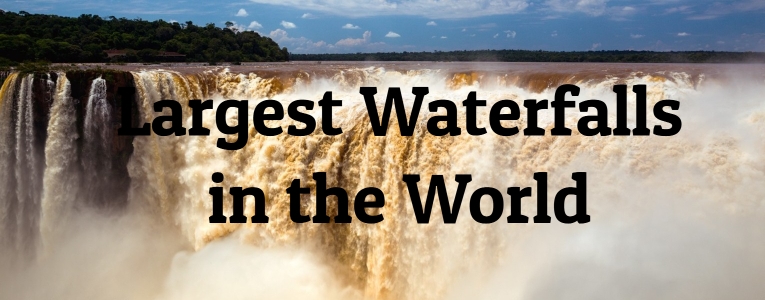 7 Largest Waterfalls in the World