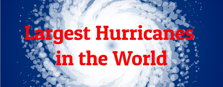 10 Largest Hurricanes Ever Recorded Largest Org