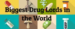 10 Biggest Drug Lords in the World - Largest.org