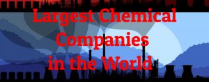 10 Largest Chemical Companies In The World - Largest.org