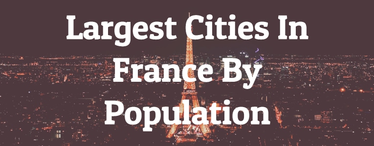Largest Cities In France By Population