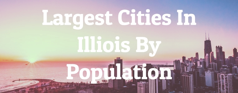 Largest Cities In Illiois By Population
