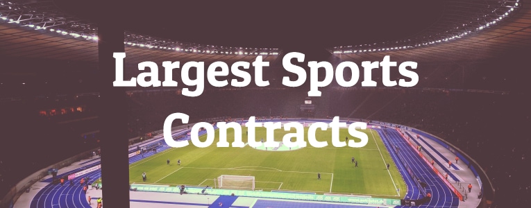 Largest Sports Contracts