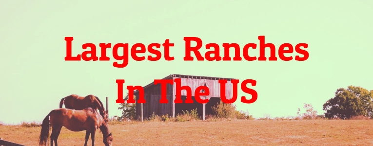 Largest Ranches In The US