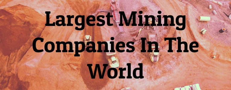 Largest Mining Companies In The World