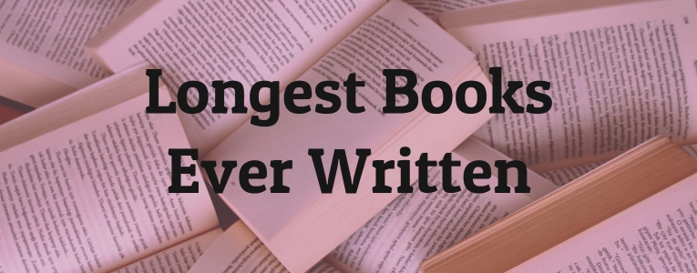 Longest Books Ever Written